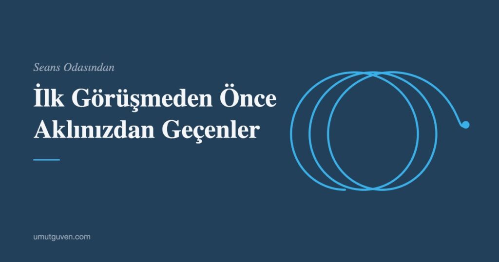 İlk Görüşmeden Önce Aklınızdan Geçenler yazısının kapak görseli